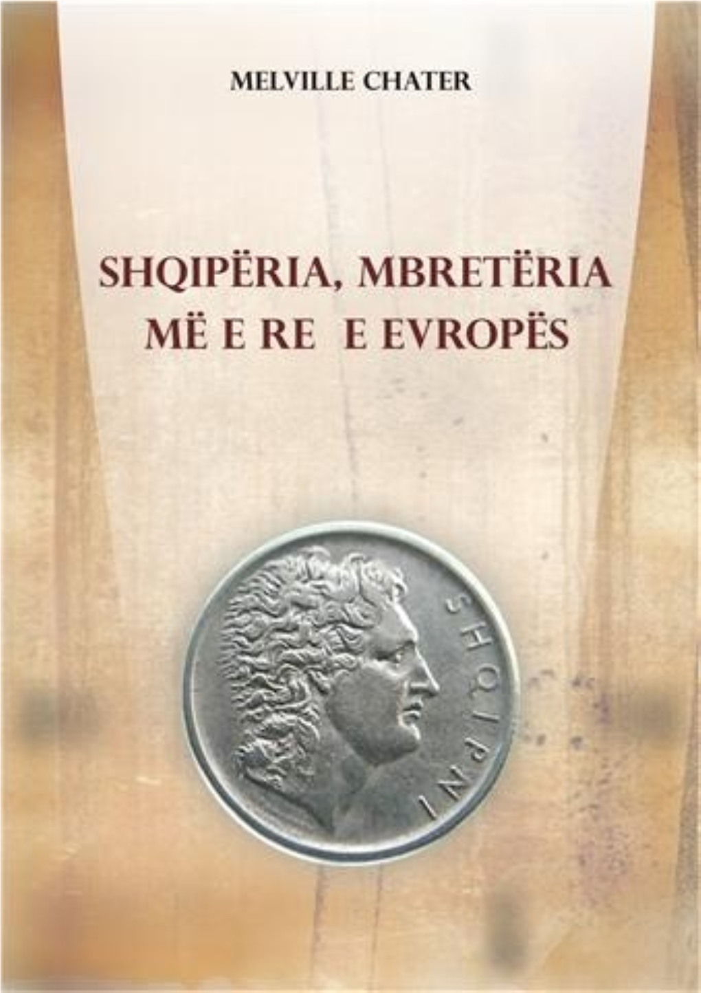 Shqipëria, Mbretëria Më E Re E Evropës