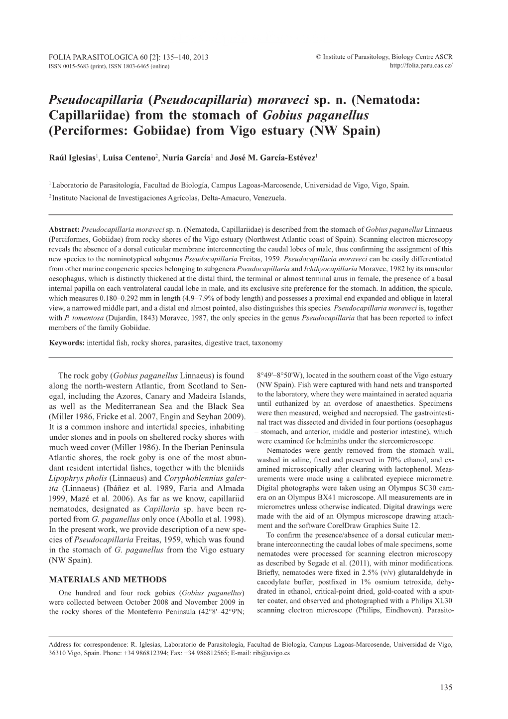 Pseudocapillaria) Moraveci Sp. N. (Nematoda: Capillariidae) from the Stomach of Gobius Paganellus (Perciformes: Gobiidae) from Vigo Estuary (NW Spain