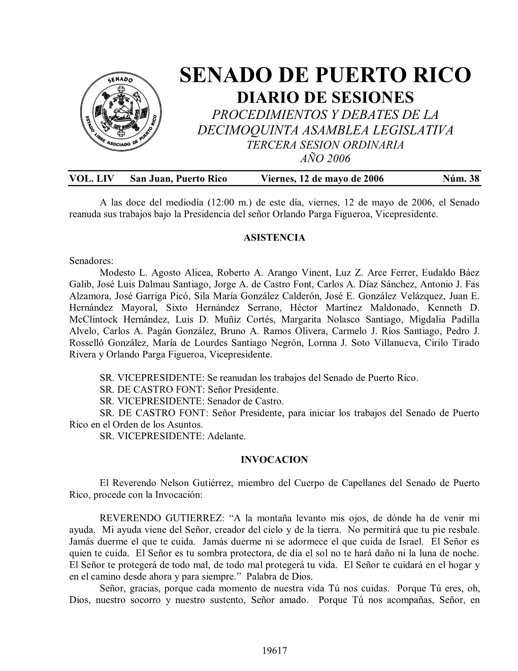 Senado De Puerto Rico Diario De Sesiones Procedimientos Y Debates De La Decimoquinta Asamblea Legislativa Tercera Sesion Ordinaria Año 2006 Vol