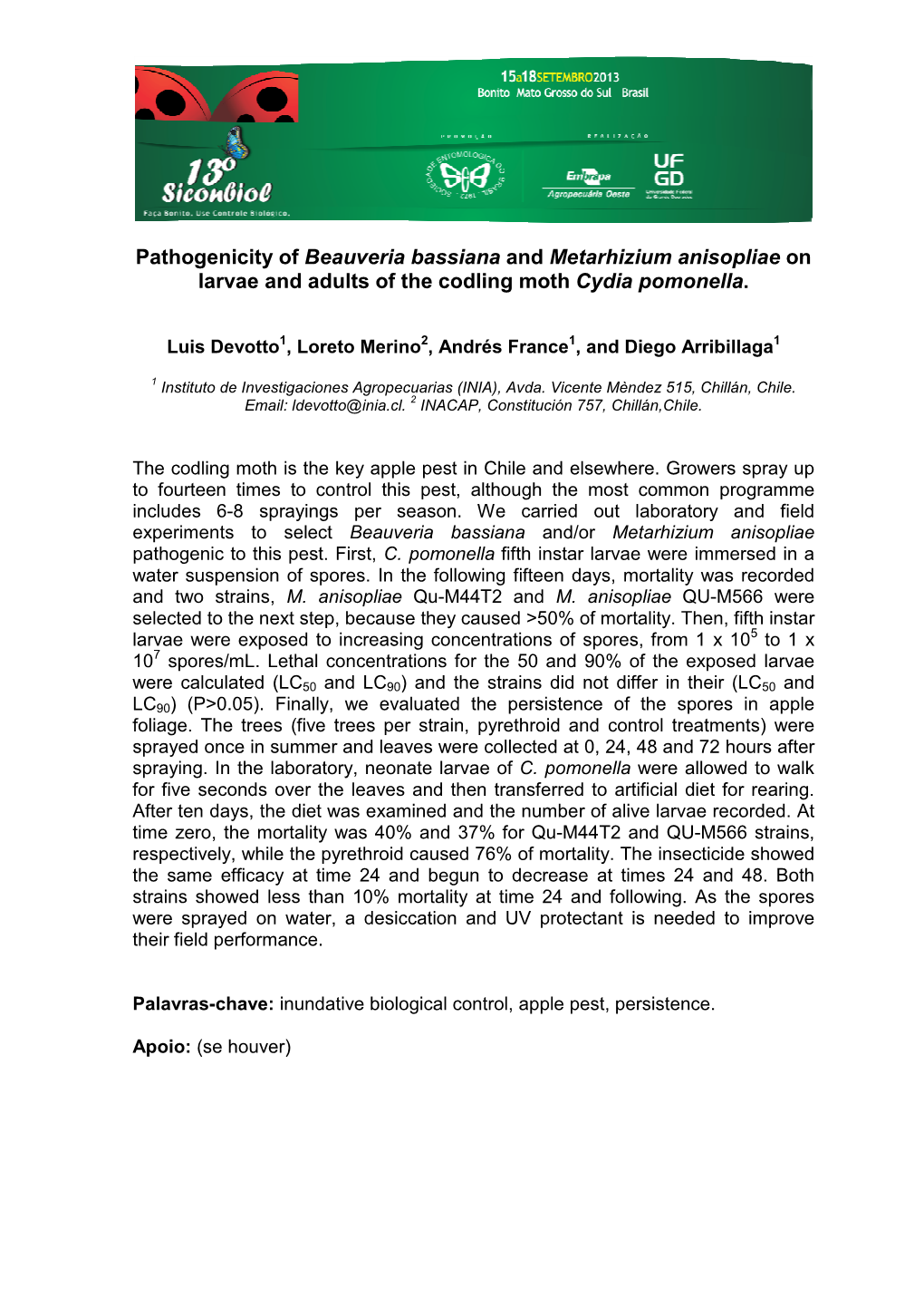 Pathogenicity of Beauveria Bassiana and Metarhizium Anisopliae on Larvae and Adults of the Codling Moth Cydia Pomonella