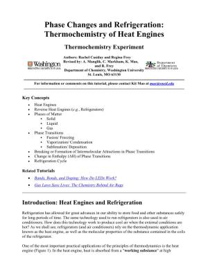 Phase Changes and Refrigeration: Thermochemistry of Heat Engines Thermochemistry Experiment