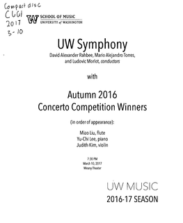 UW Symphony David Alexander Rahbee, Mario Alejandro Torres, and Ludovic Morlot Conductors