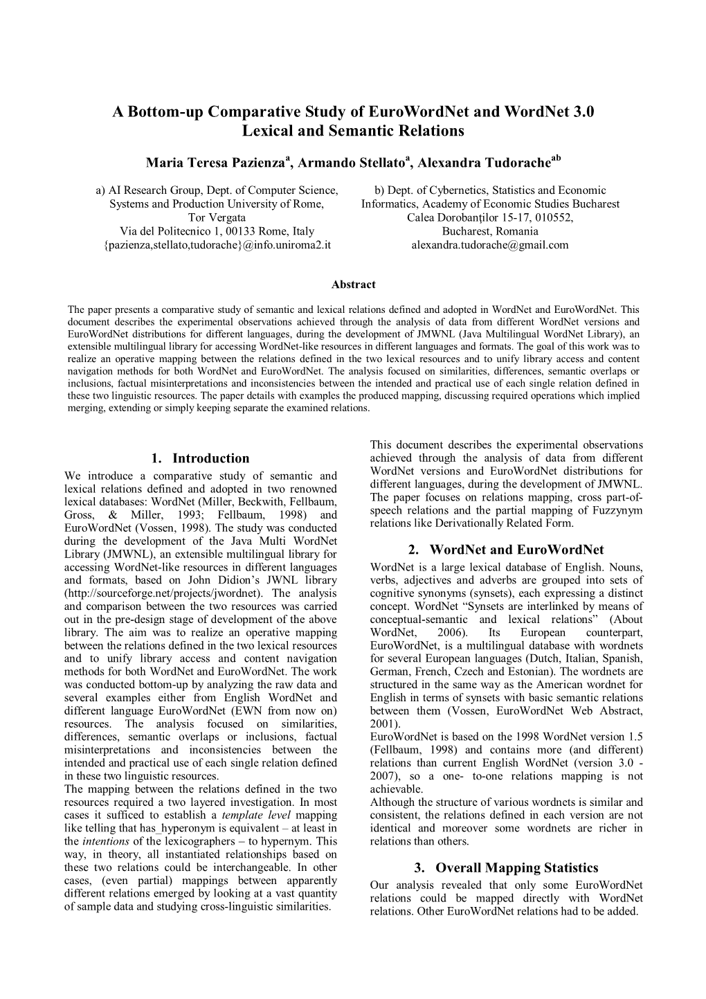 A Bottom-Up Comparative Study of Eurowordnet and Wordnet 3.0 Lexical and Semantic Relations