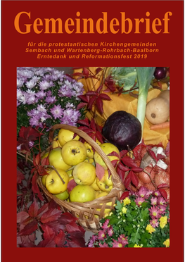 Für Die Protestantischen Kirchengemeinden Sembach Und Wartenberg-Rohrbach-Baalborn Erntedank Und Reformationsfest 2019
