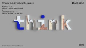 Think 2019 / 6734 / February 14, 2019 / © 2019 IBM Corporation Please Note