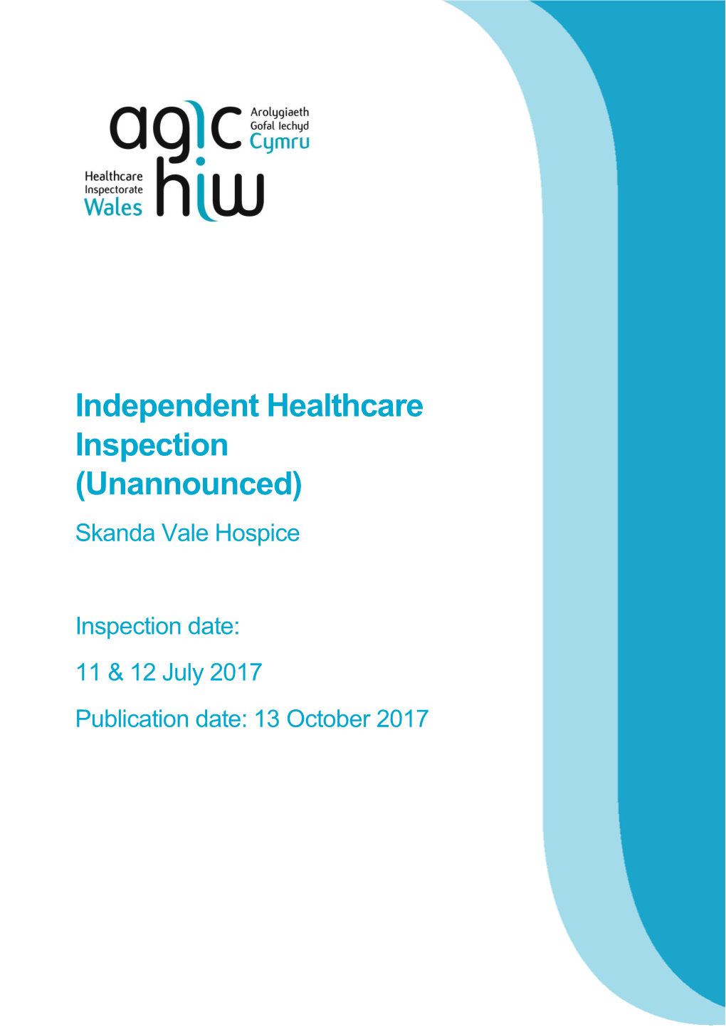 Independent Healthcare Inspection (Unannounced) Skanda Vale Hospice