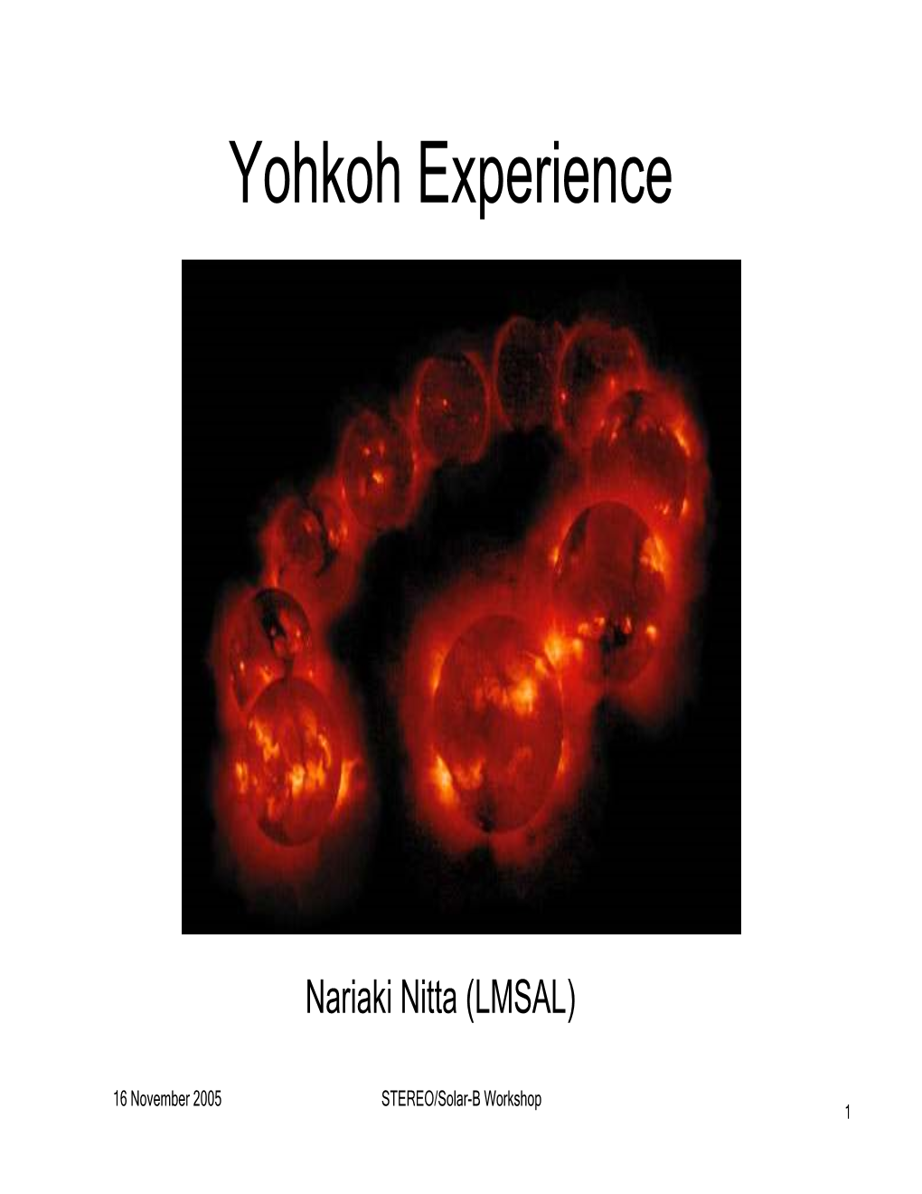 Yohkoh Experience