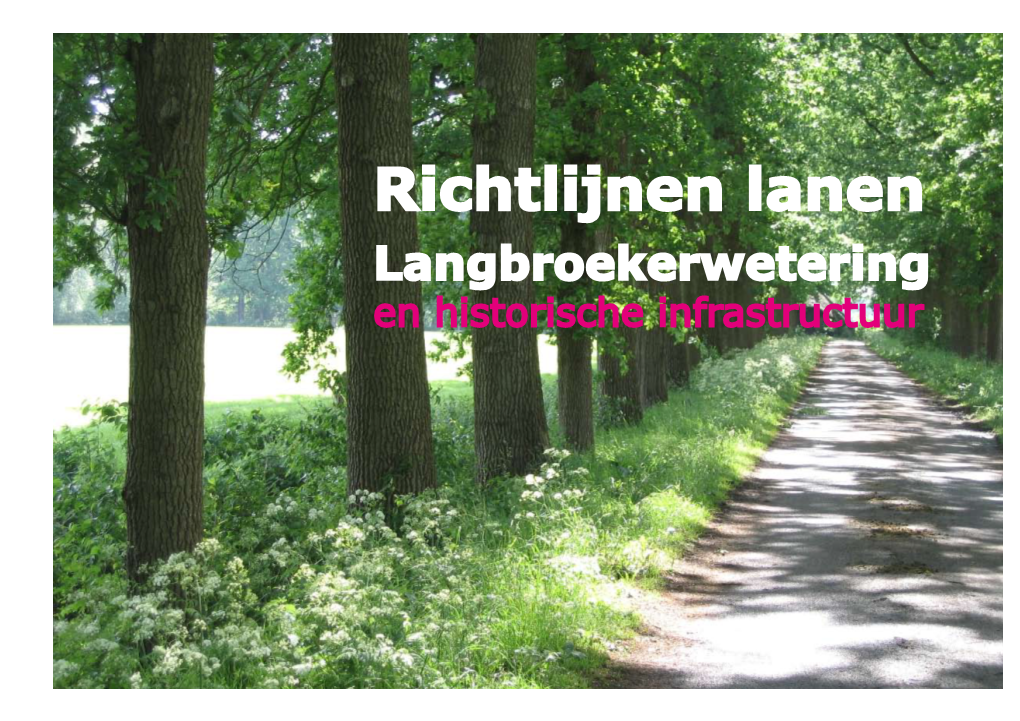 Richtlijnen Lanen Langbroekerwetering En Historische Infrastructuur  Richtlijnen Lanen Langbroekerwetering En Historische Infrastructruur