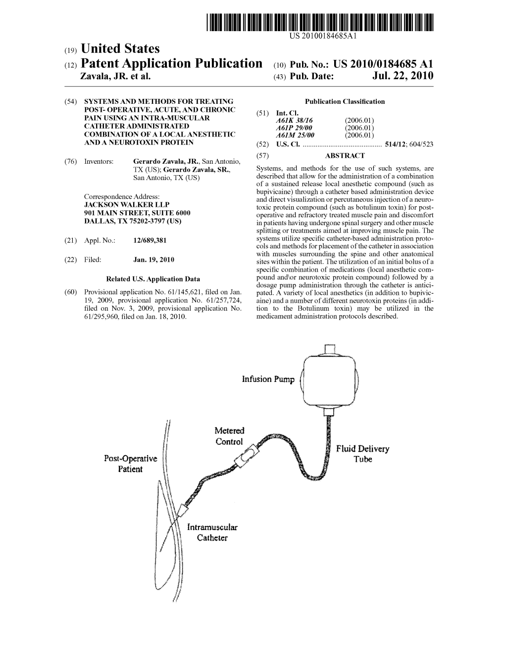 (12) Patent Application Publication (10) Pub. No.: US 2010/0184685 A1 Zavala, JR
