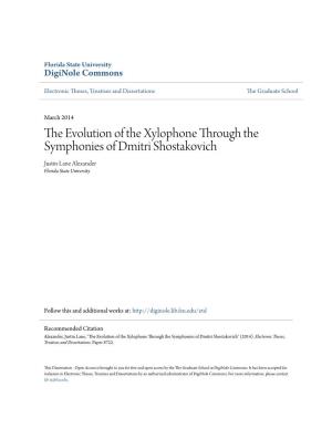 The Evolution of the Xylophone Through the Symphonies of Dmitri Shostakovich Justin Lane Alexander Florida State University