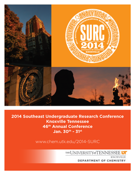 2014 Southeast Undergraduate Research Conference Knoxville Tennessee 46Th Annual Conference Jan. 30Th - 31St