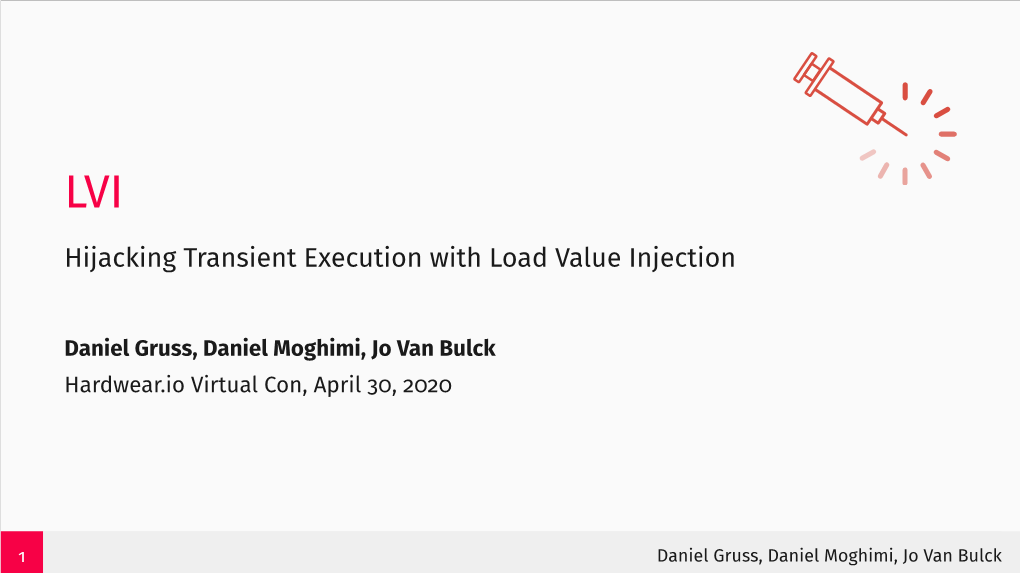 LVI Hijacking Transient Execution with Load Value Injection