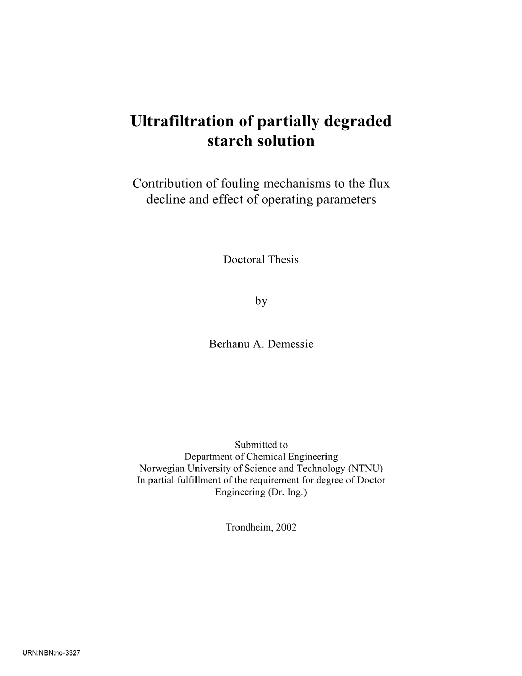 Ultrafiltration of Partially Degraded Starch Solution