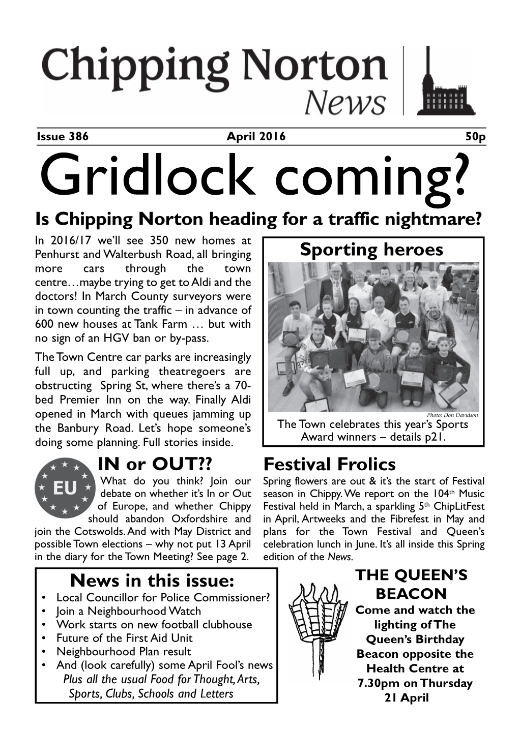 Sporting Heroes Is Chipping Norton Heading for a Traffic Nightmare? News in This Issue: Festival Frolics in Or OUT??