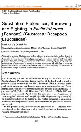 Substratum Preferences, Burrowing and Righting in Ebalia Tuberosa (Pennant) (Crustacea: Decapoda: Leucosiidae) PATRICK J