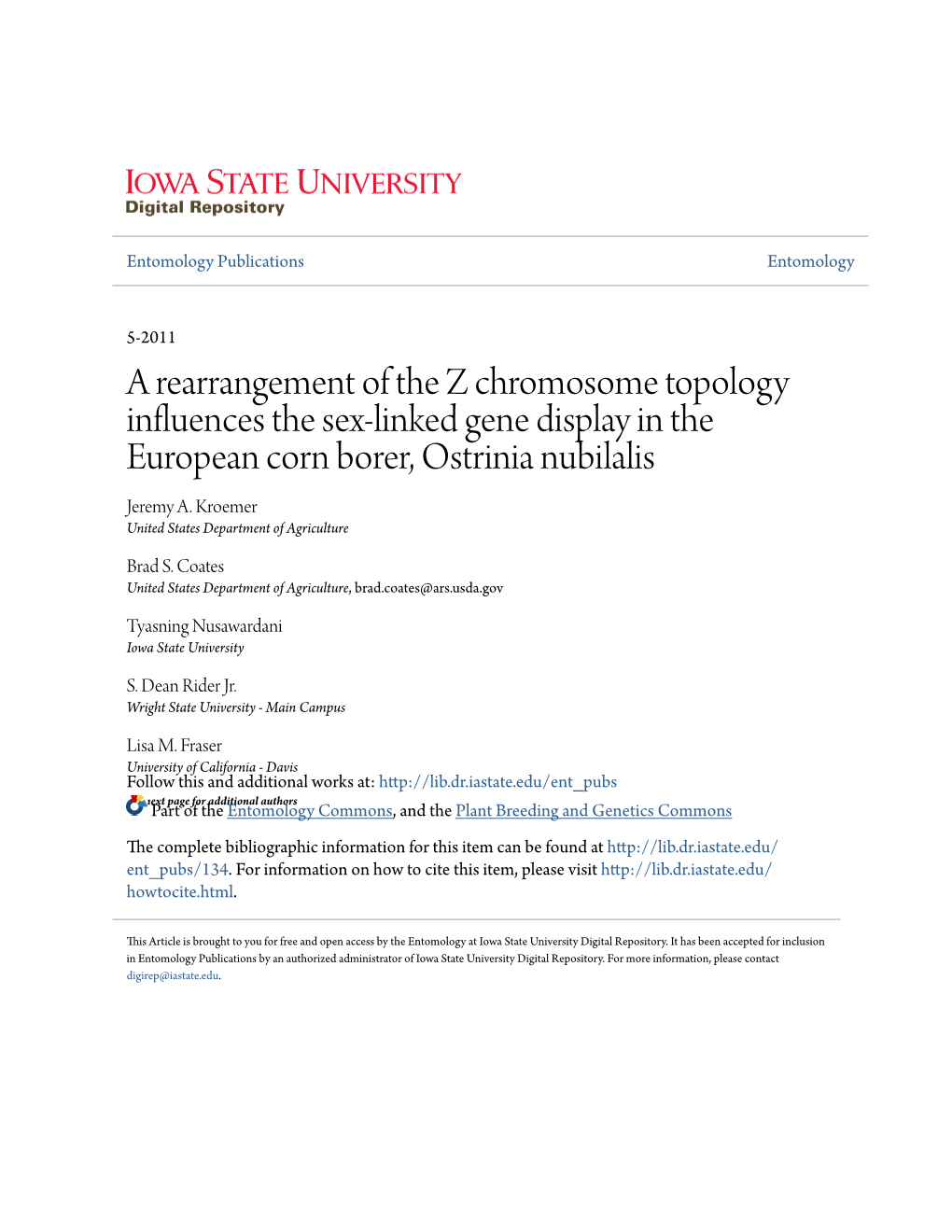 A Rearrangement of the Z Chromosome Topology Influences the Sex-Linked Gene Display in the European Corn Borer, Ostrinia Nubilalis Jeremy A