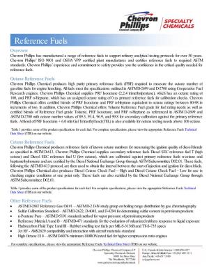 Reference Fuels Overview Chevron Phillips Has Manufactured a Range of Reference Fuels to Support Refinery Analytical Testing Protocols for Over 50 Years