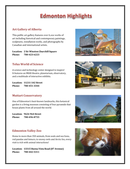 Art Gallery of Alberta Telus World of Science Muttart Conservatory