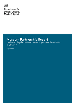 Museum Partnership Report Understanding the National Museums’ Partnership Activities in 2017/18