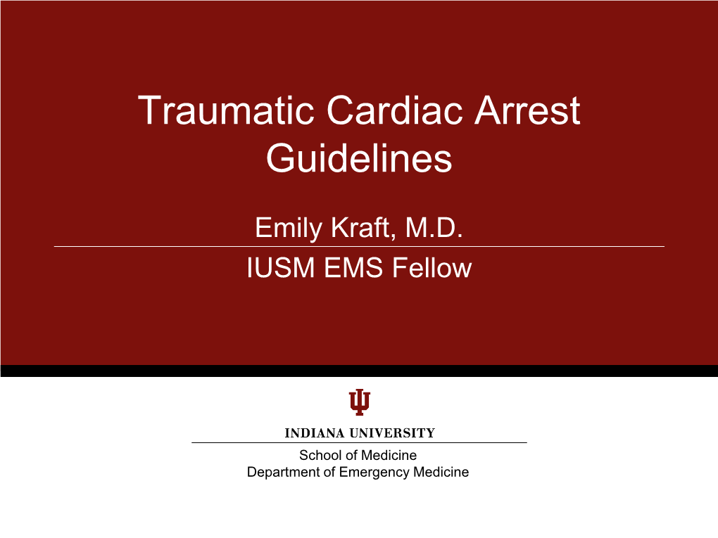 Traumatic Cardiac Arrest Guidelines