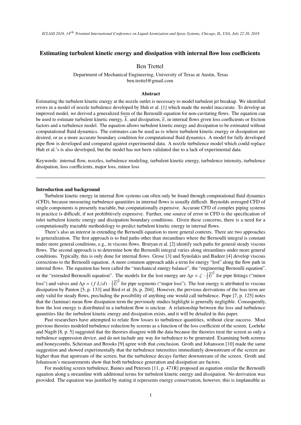 Estimating Turbulent Kinetic Energy and Dissipation with Internal Flow