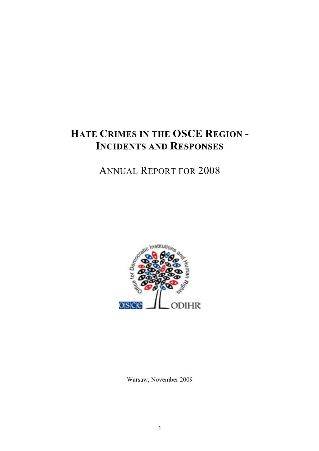 Hate Crimes in the Osce Region - Incidents and Responses