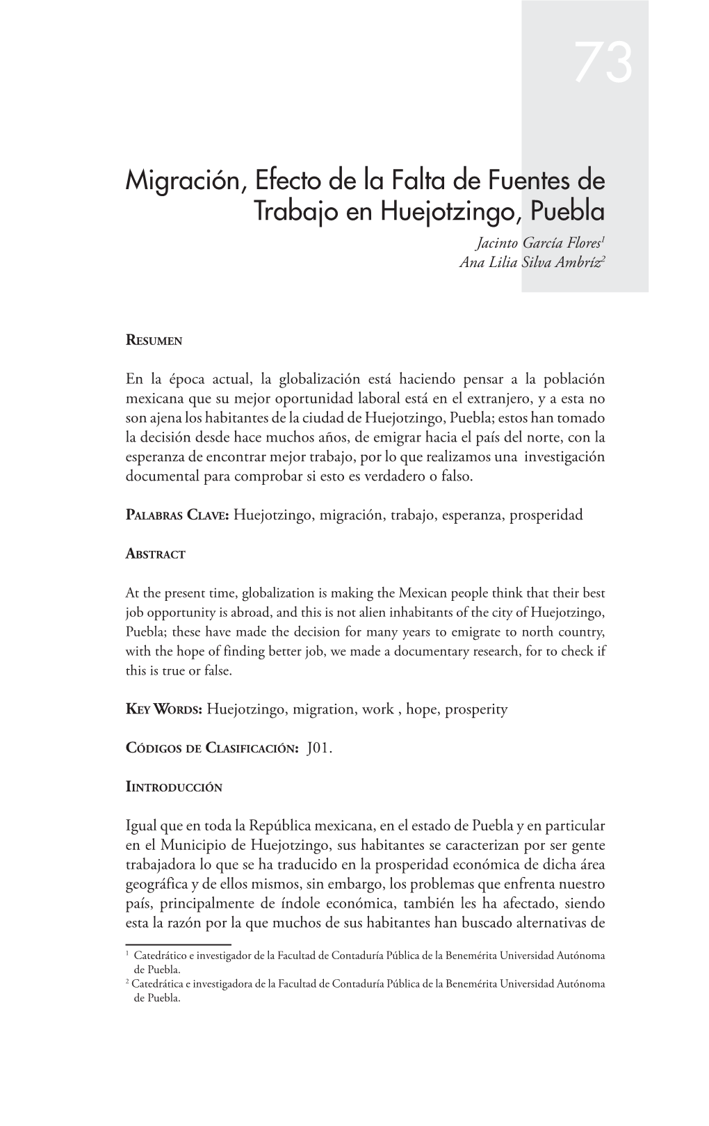 Migración, Efecto De La Falta De Fuentes De Trabajo En Huejotzingo, Puebla Jacinto García Flores Ana Lilia Silva Ambríz
