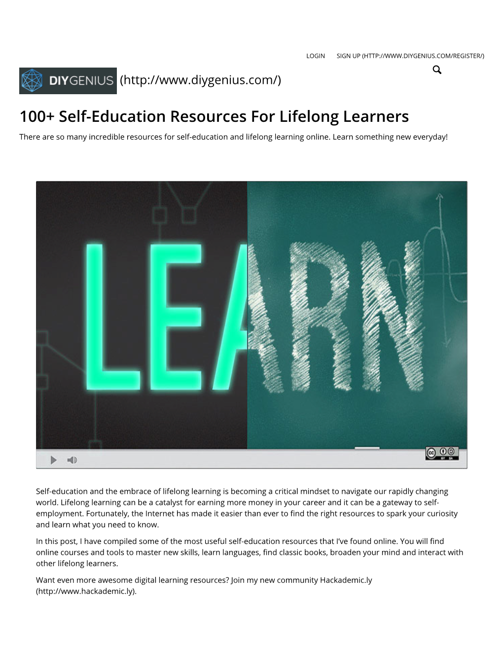 100+ Self-Education Resources for Lifelong Learners There Are So Many Incredible Resources for Self-Education and Lifelong Learning Online