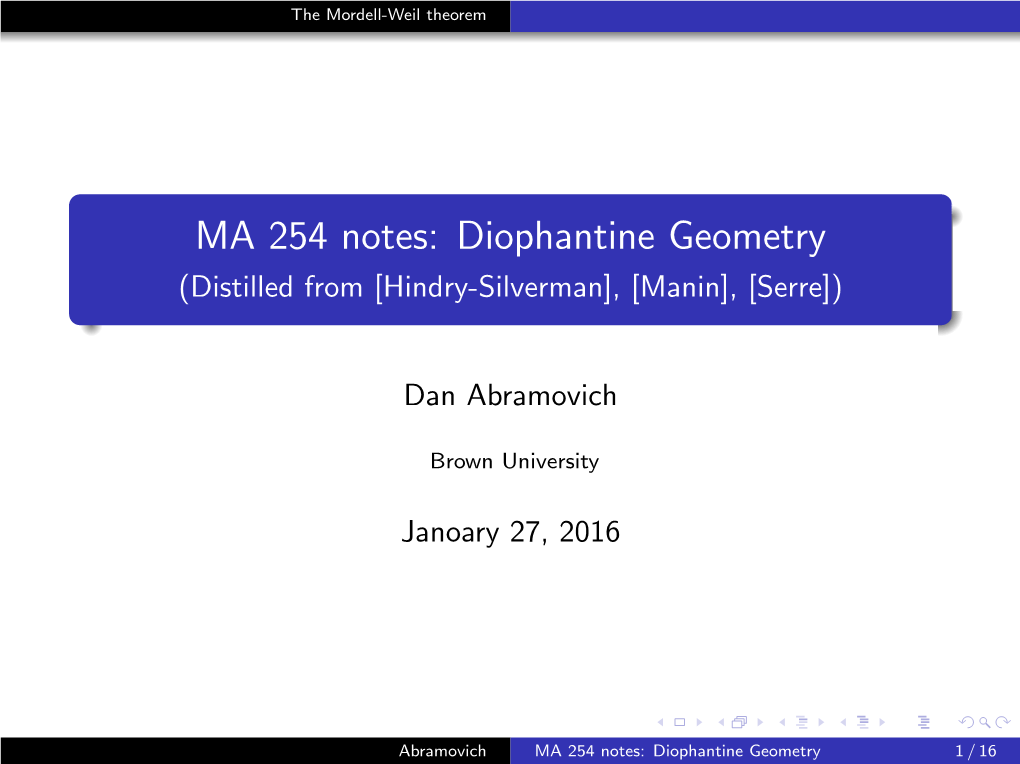 MA 254 Notes: Diophantine Geometry (Distilled from [Hindry-Silverman], [Manin], [Serre])