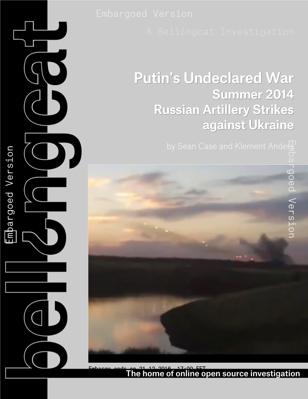 Putin's Undeclared War Summer 2014 Russian Artillery Strikes Against Ukraine E