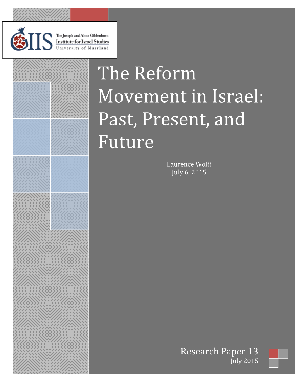 The Reform Movement in Israel: Past, Present, and Future