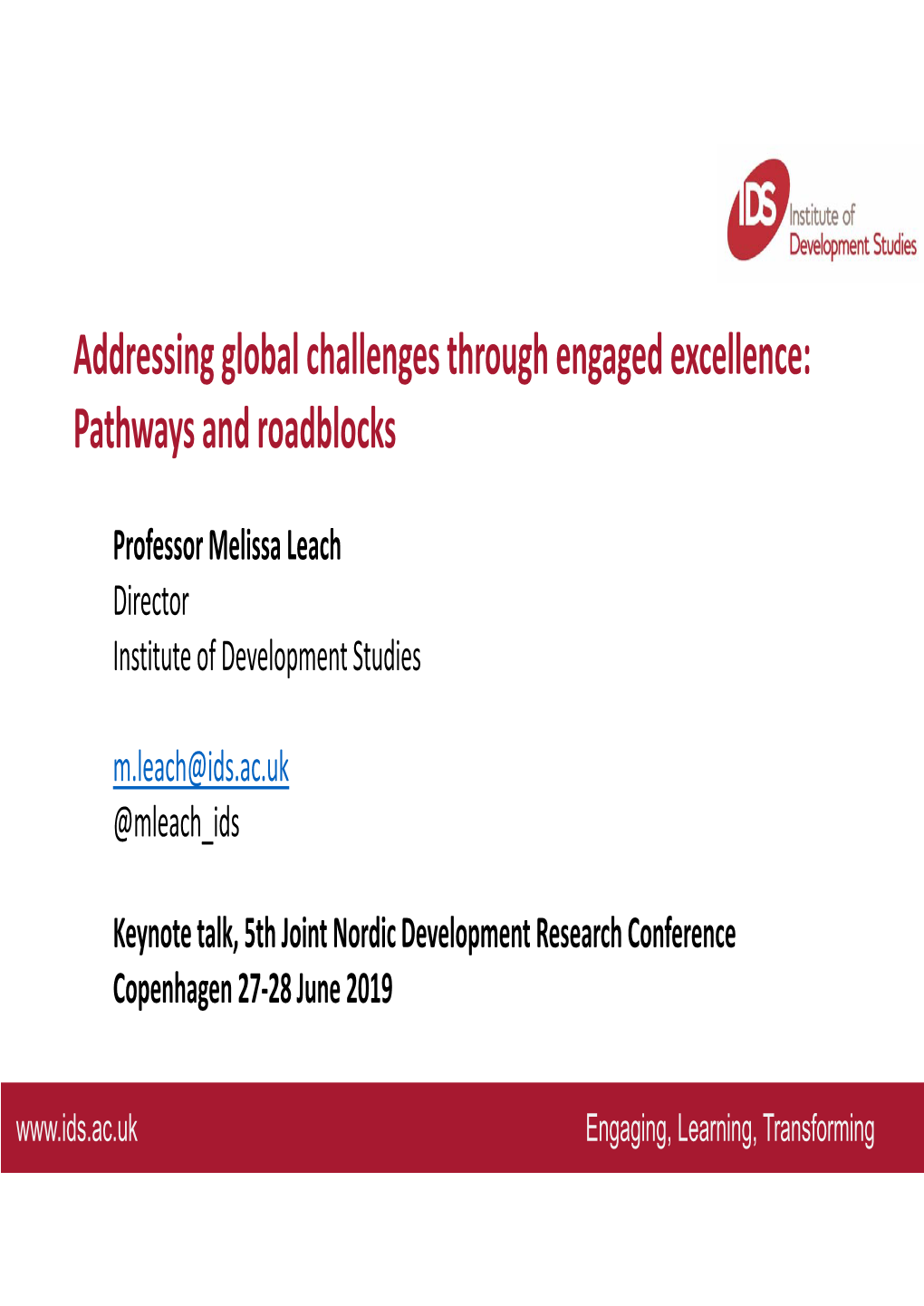 Addressing Global Challenges Through Engaged Excellence: Pathways and Roadblocks