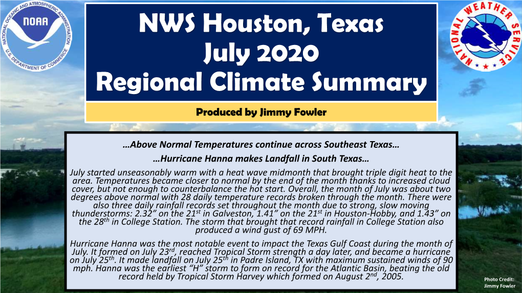 July 2020 Regional Climate Summary Produced by Jimmy Fowler