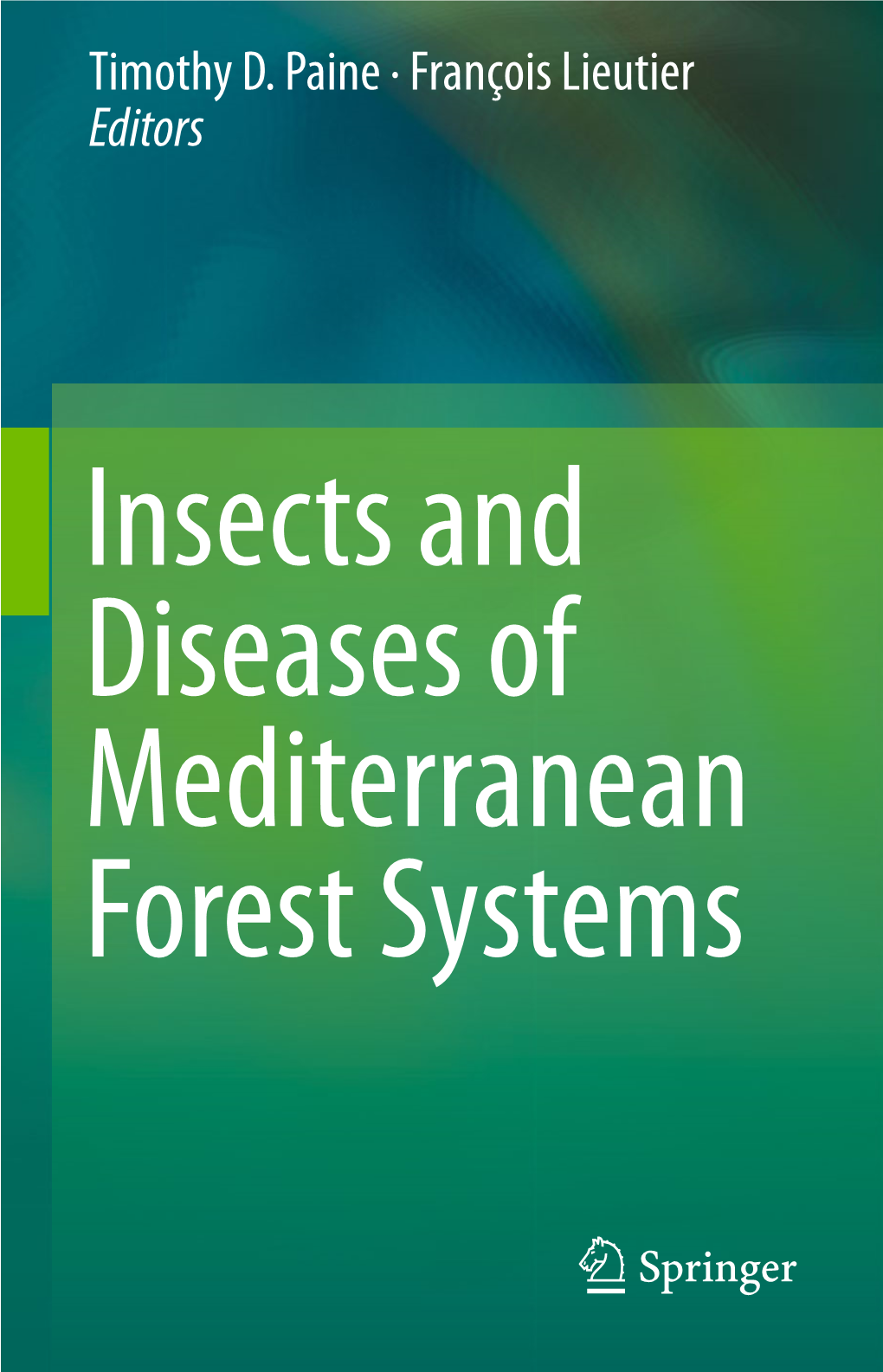 Goldspotted Oak Borer in California: Invasion History, Biology, Impact, Management, and Implications for Mediterranean Forests Worldwide