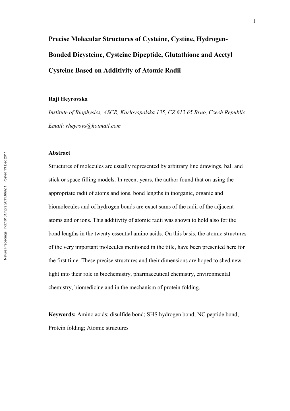 Precise Molecular Structures of Cysteine, Cystine, Hydrogen