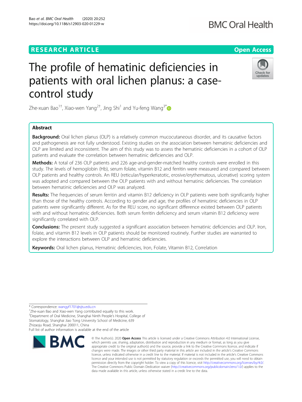 The Profile of Hematinic Deficiencies in Patients with Oral Lichen Planus: a Case- Control Study Zhe-Xuan Bao1†, Xiao-Wen Yang2†, Jing Shi1 and Yu-Feng Wang3*