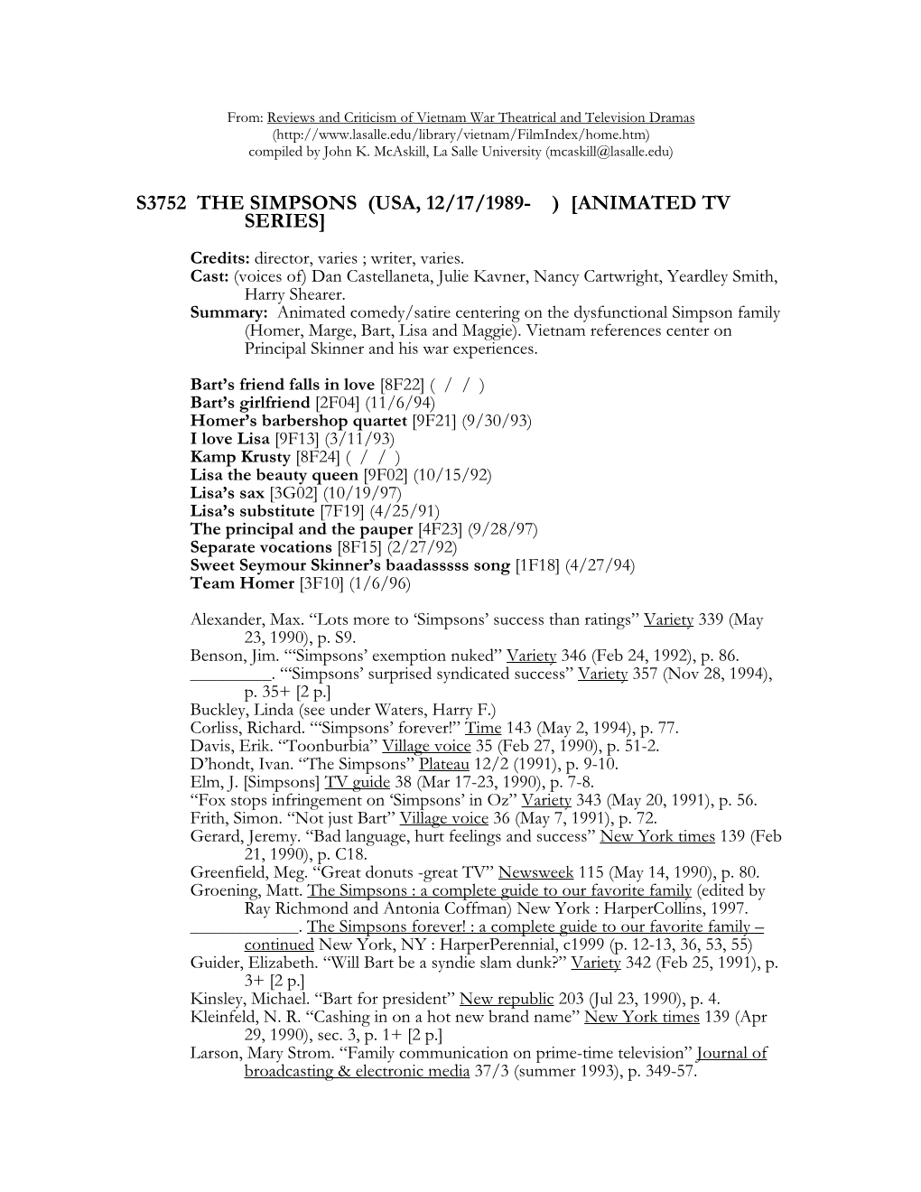 From: Reviews and Criticism of Vietnam War Theatrical and Television Dramas ( Compiled by John K