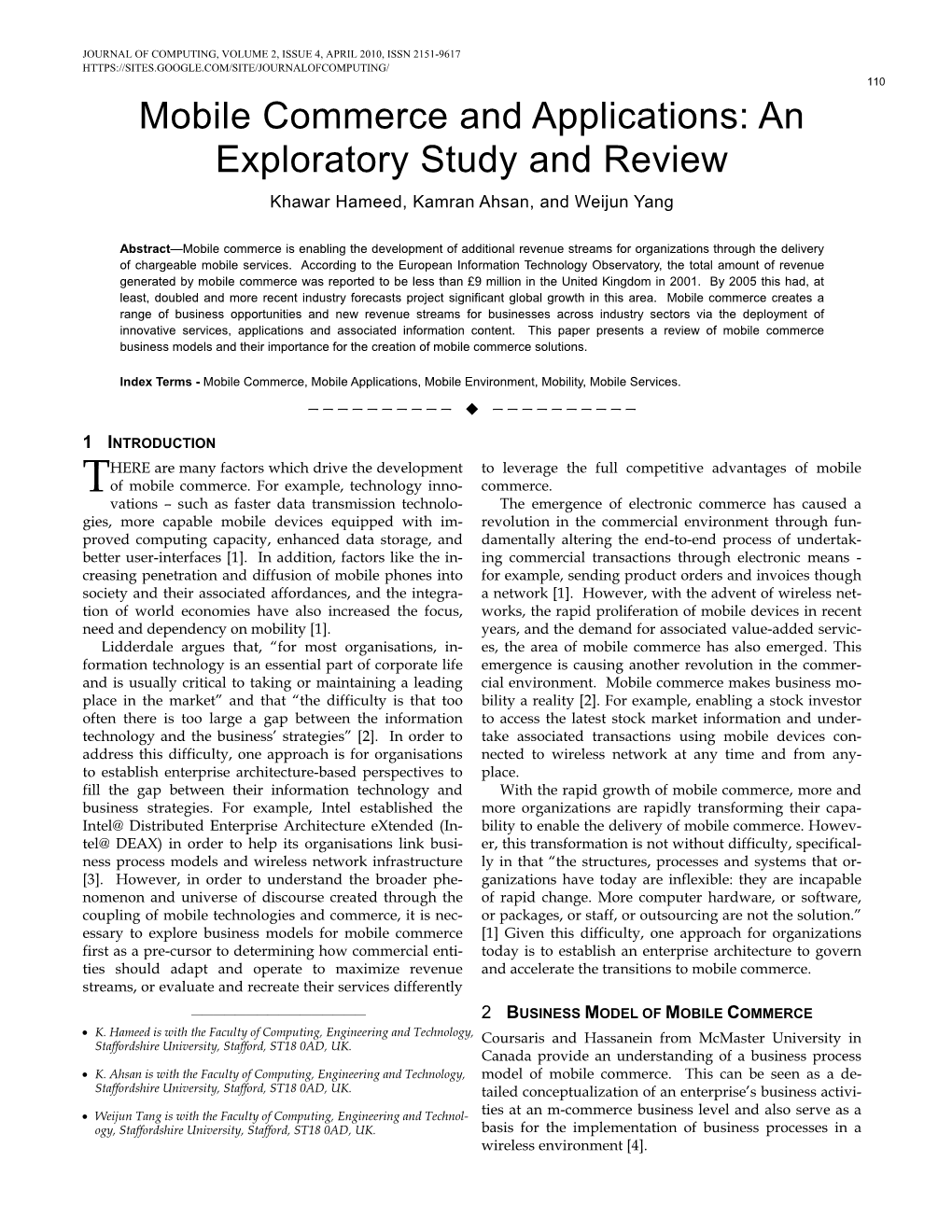 Mobile Commerce and Applications: an Exploratory Study and Review Khawar Hameed, Kamran Ahsan, and Weijun Yang