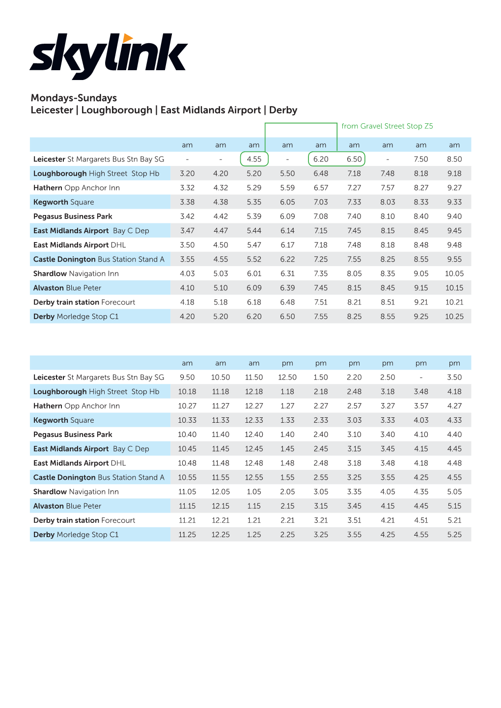 Mondays-Sundays Leicester | Loughborough | East Midlands Airport | Derby from Gravel Street Stop Z5