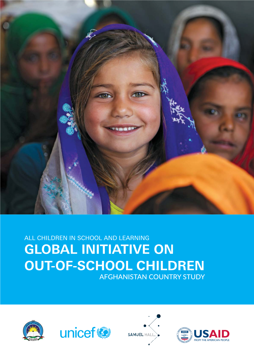 Global Initiative on Out-Of-School Children: Afghanistan Country Study