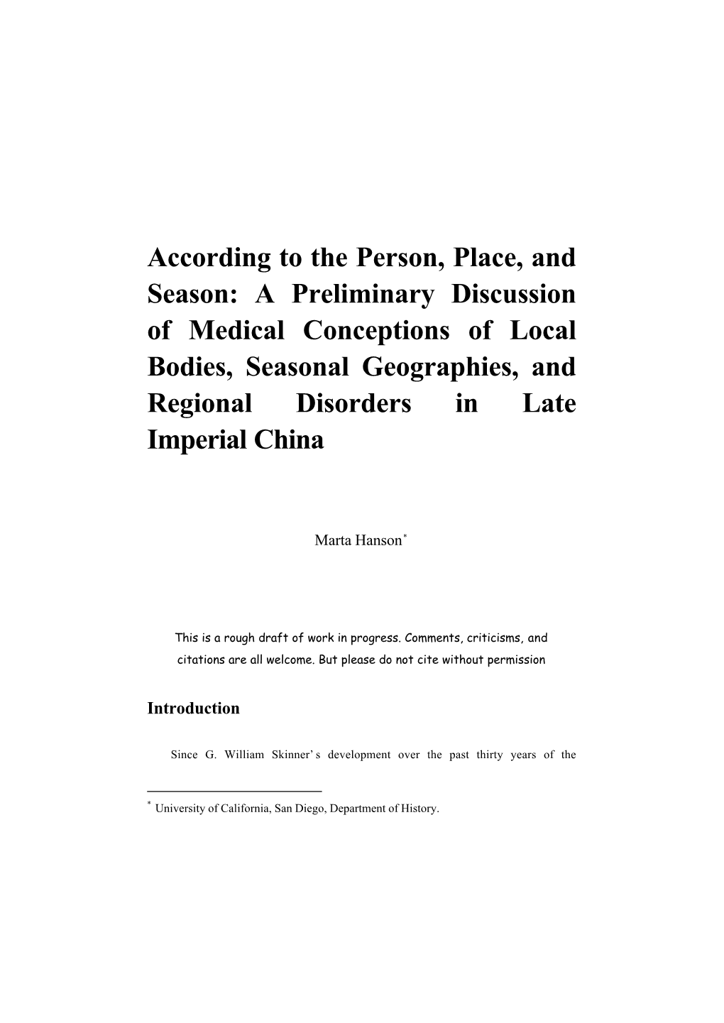 A Preliminary Discussion of Medical Conceptions of Local Bodies, Seasonal Geographies, and Regional Disorders in Late Imperial China