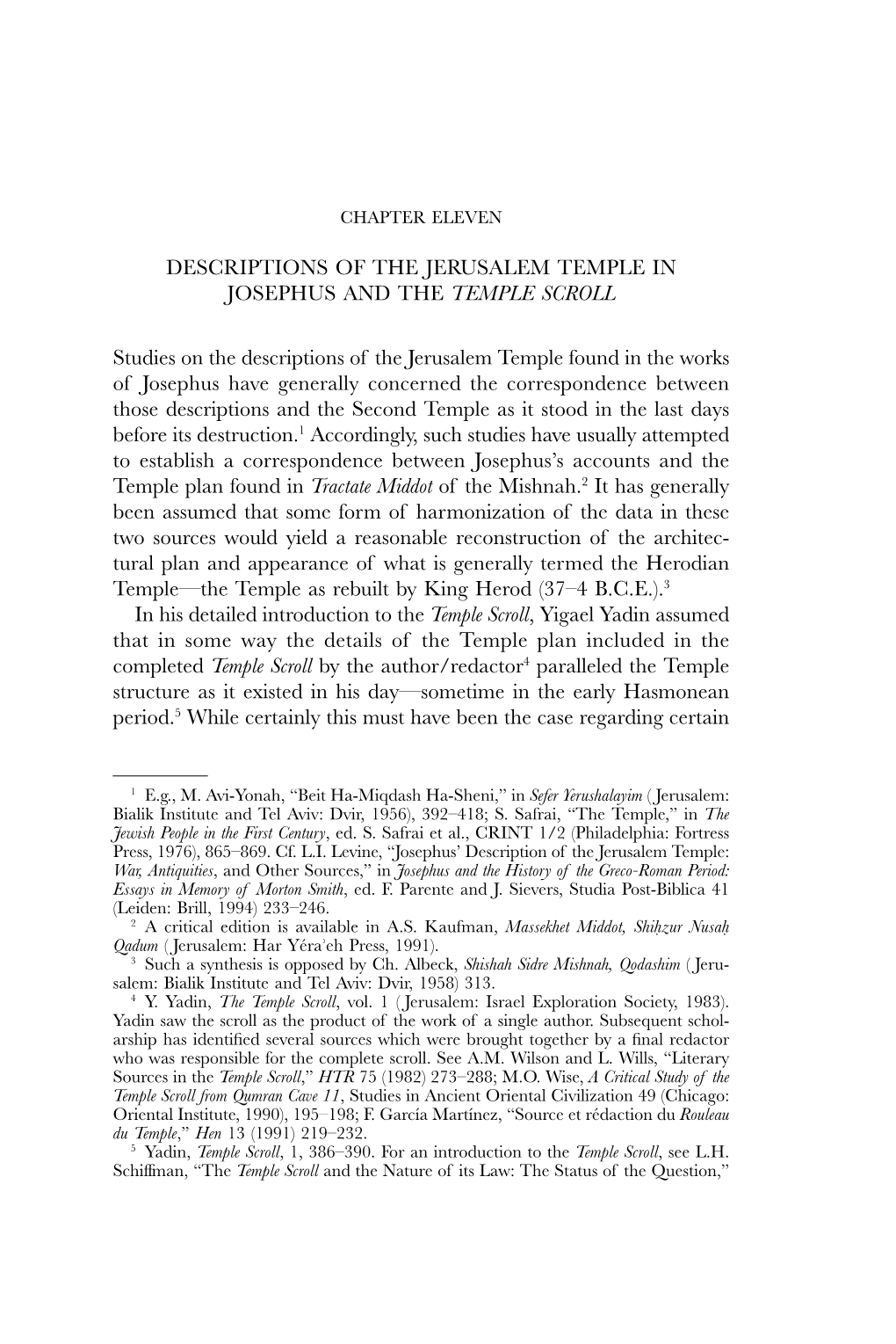 Descriptions of the Jerusalem Temple in Josephus and the Temple Scroll