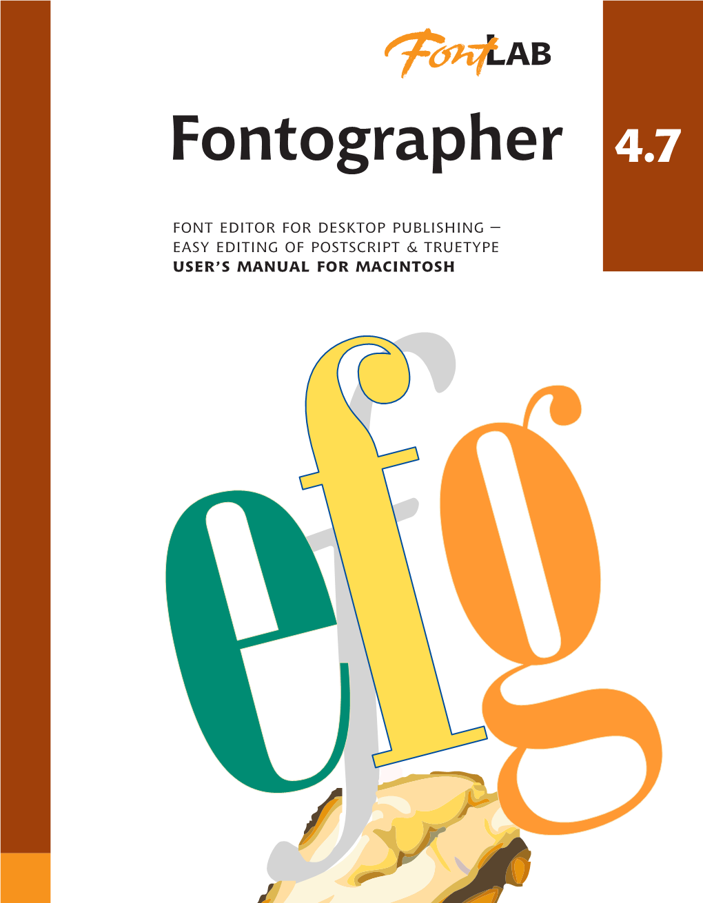 Fontographer 4.7 for Mac OS X User Manual