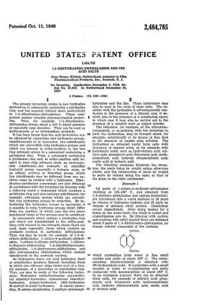 UNITED STATES PATENT OFFICE 1,4-DHYDRAZINO-PHTHALAZINE and ITS ACD SALTS Jean Druey, Riehen, Switzerland, Assignor to Ciba Pharmaceutical Products, Inc., Summit, N