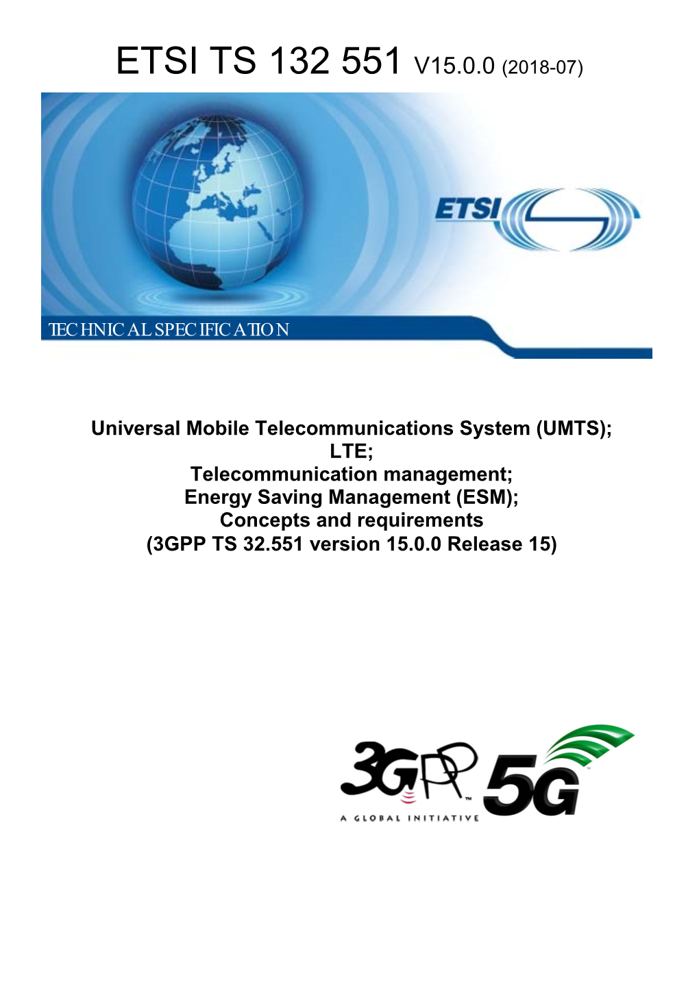 UMTS); LTE; Telecommunication Management; Energy Saving Management (ESM); Concepts and Requirements (3GPP TS 32.551 Version 15.0.0 Release 15