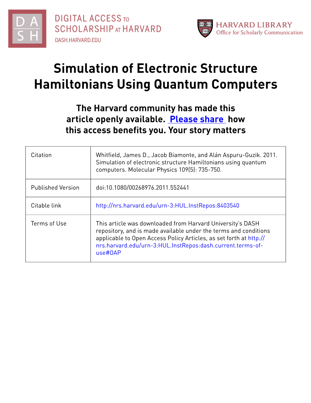 Simulation of Electronic Structure Hamiltonians Using Quantum Computers