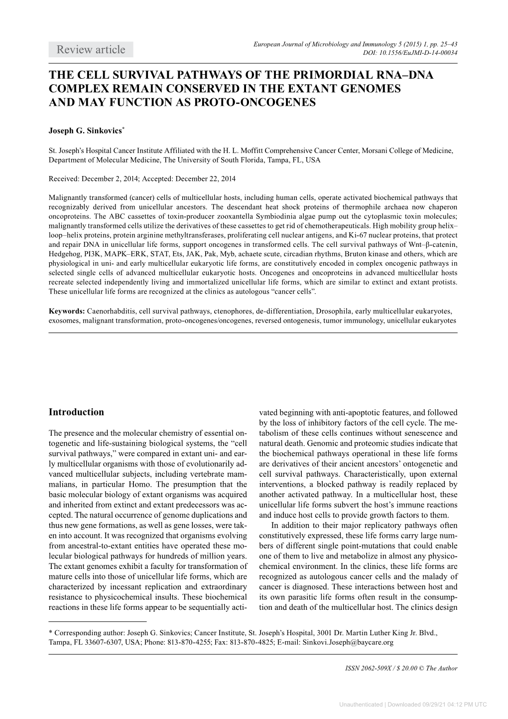 Review Article the CELL SURVIVAL PATHWAYS of the PRIMORDIAL