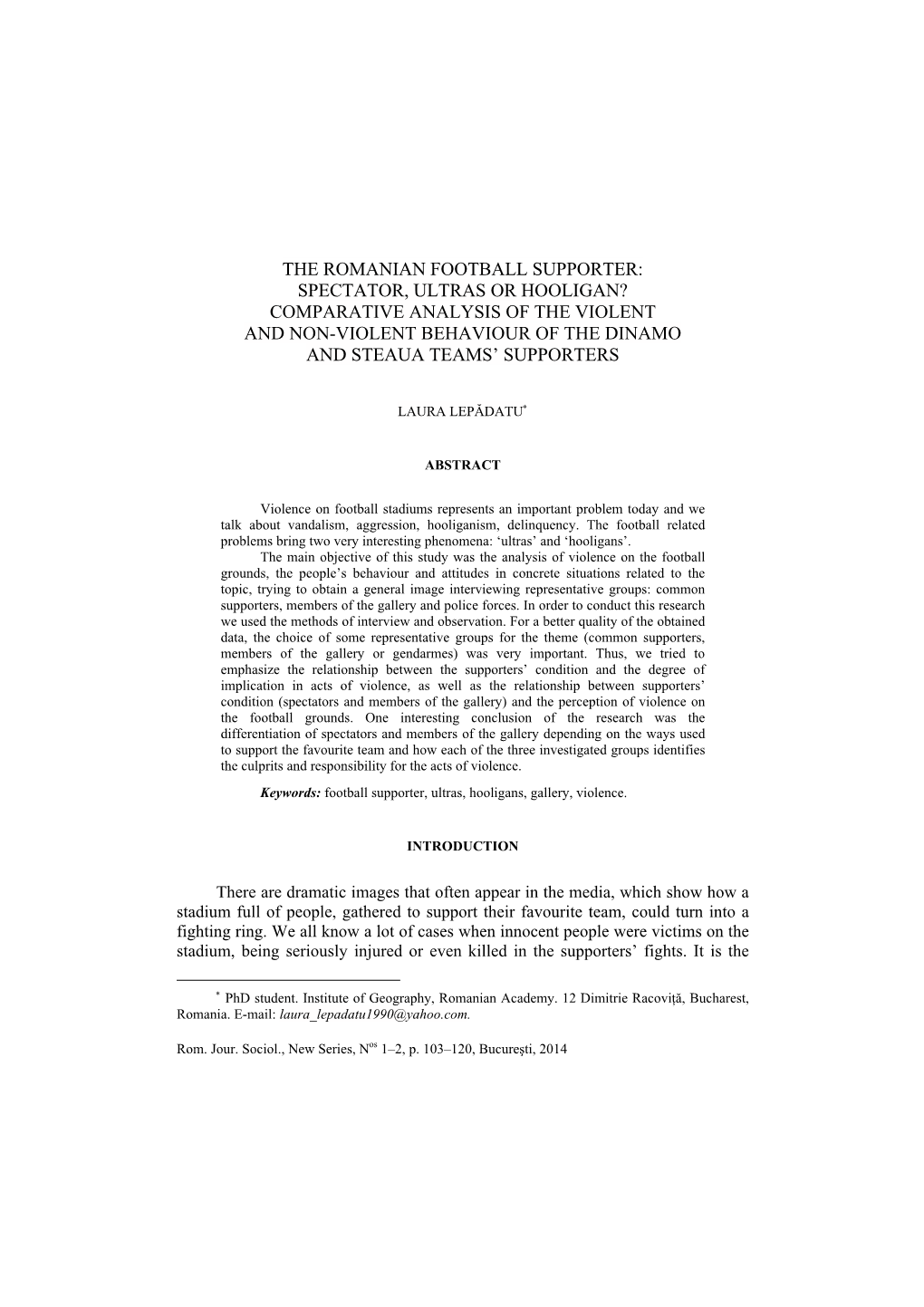 The Romanian Football Supporter: Spectator, Ultras Or Hooligan? Comparative Analysis of the Violent and Non-Violent Behaviour