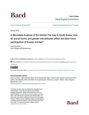 A Microdata Analysis of the Gender Pay Gap in South Korea: How Do Social Norms and Gender Role Attitudes Affect the Labor Force Participation of Korean Women?
