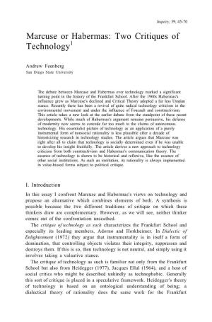 Marcuse Or Habermas: Two Critiques of Technology1